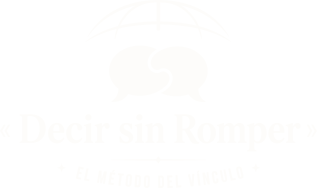 Decir sin Romper · el método del vínculo